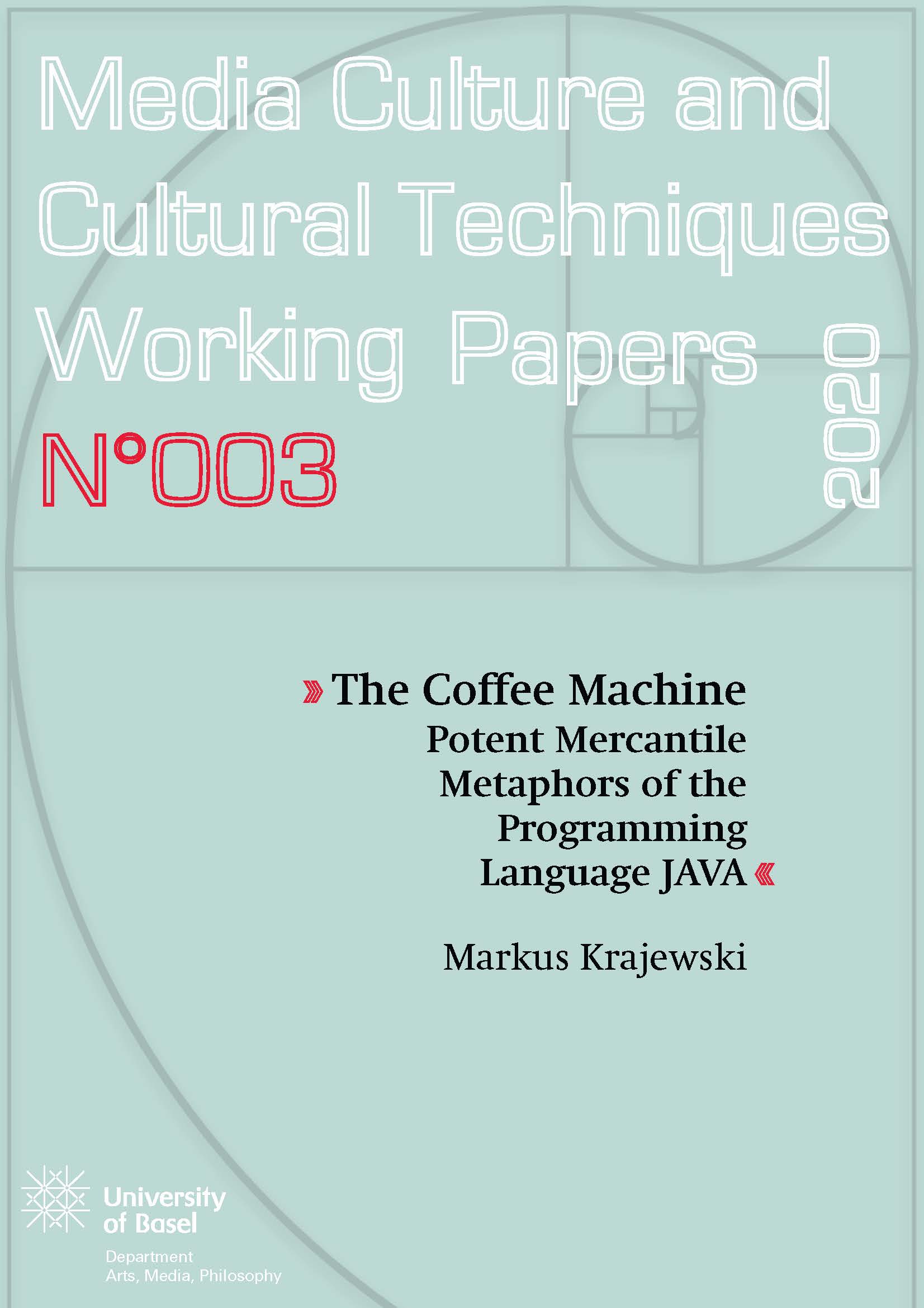 The Coffee Machine Potent Mercantile Metaphors of the Programming Language JAVA